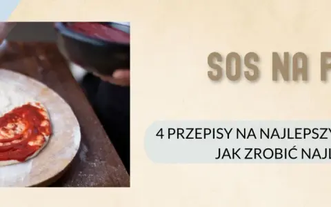 Sos do pizzy jak z pizzerii - odkryj smak autentycznej pizzy w domu