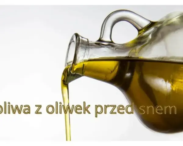 Picie oliwy z oliwek na co pomaga – odkryj zdrowotne korzyści