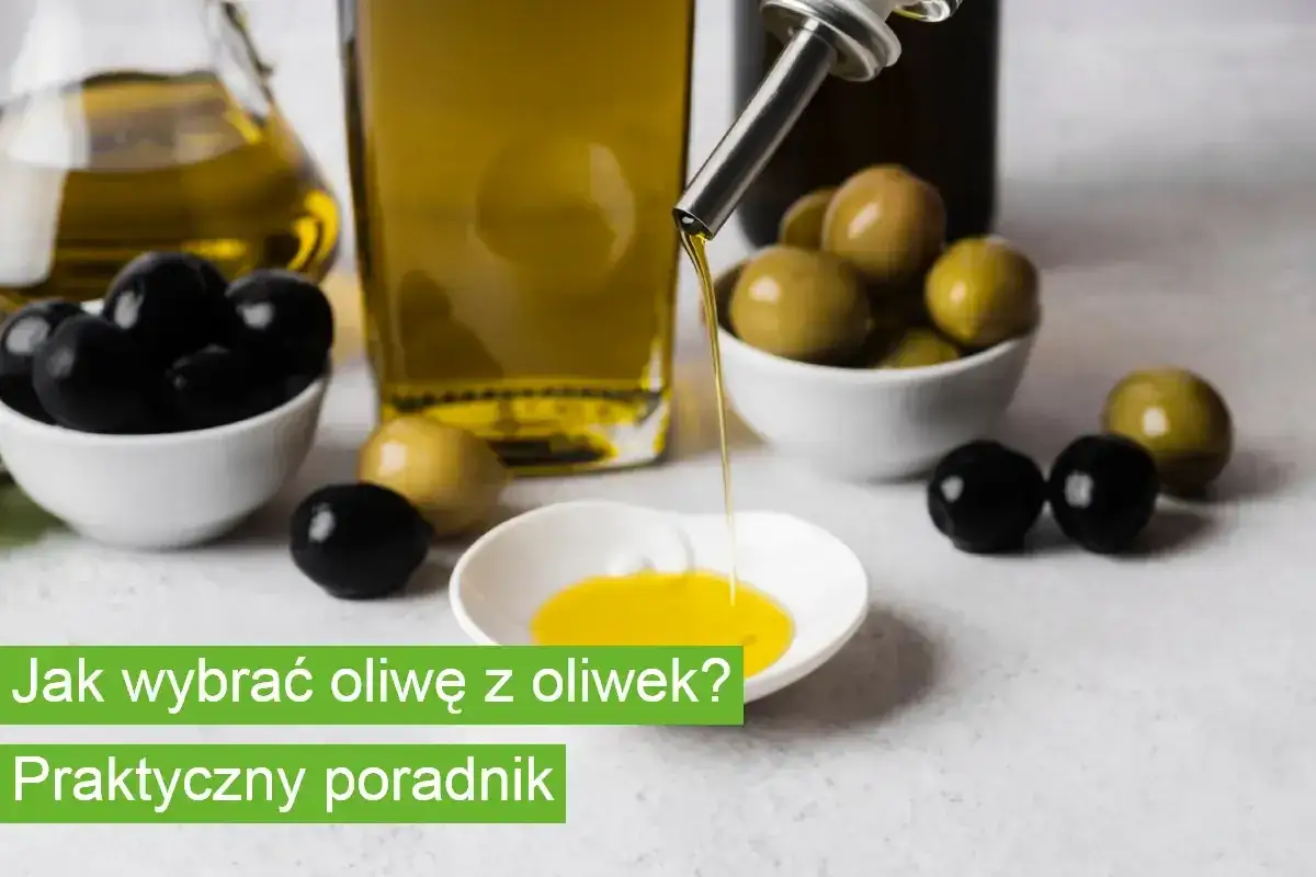 Zdjęcie Najlepsza oliwa z oliwek – jak wybrać tę idealną dla siebie?